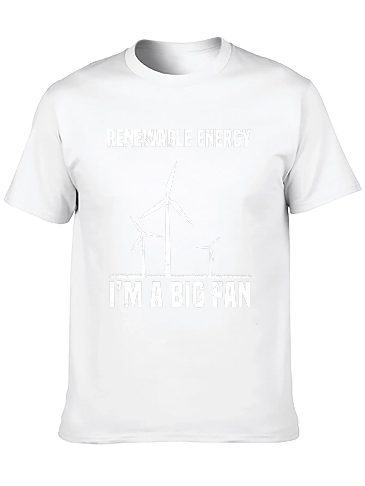 Renewable Energy Im a Big Fan T-Shirt