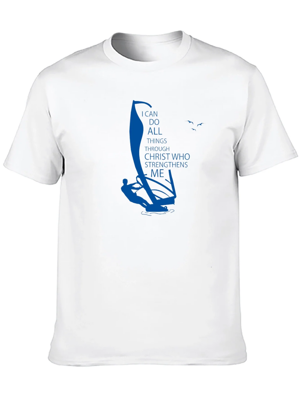 Faith Windsurfer T-Shirt: I Can Do All Things