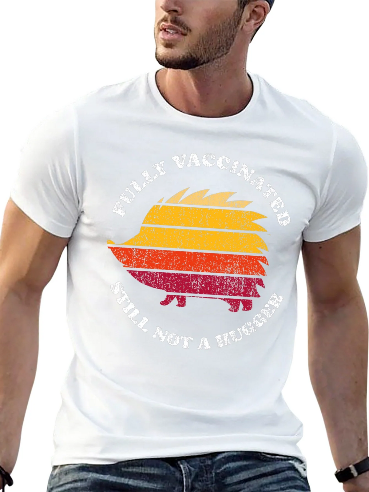 Fully Vaccinated Still Not a Hugger Hedgehog T-Shirt