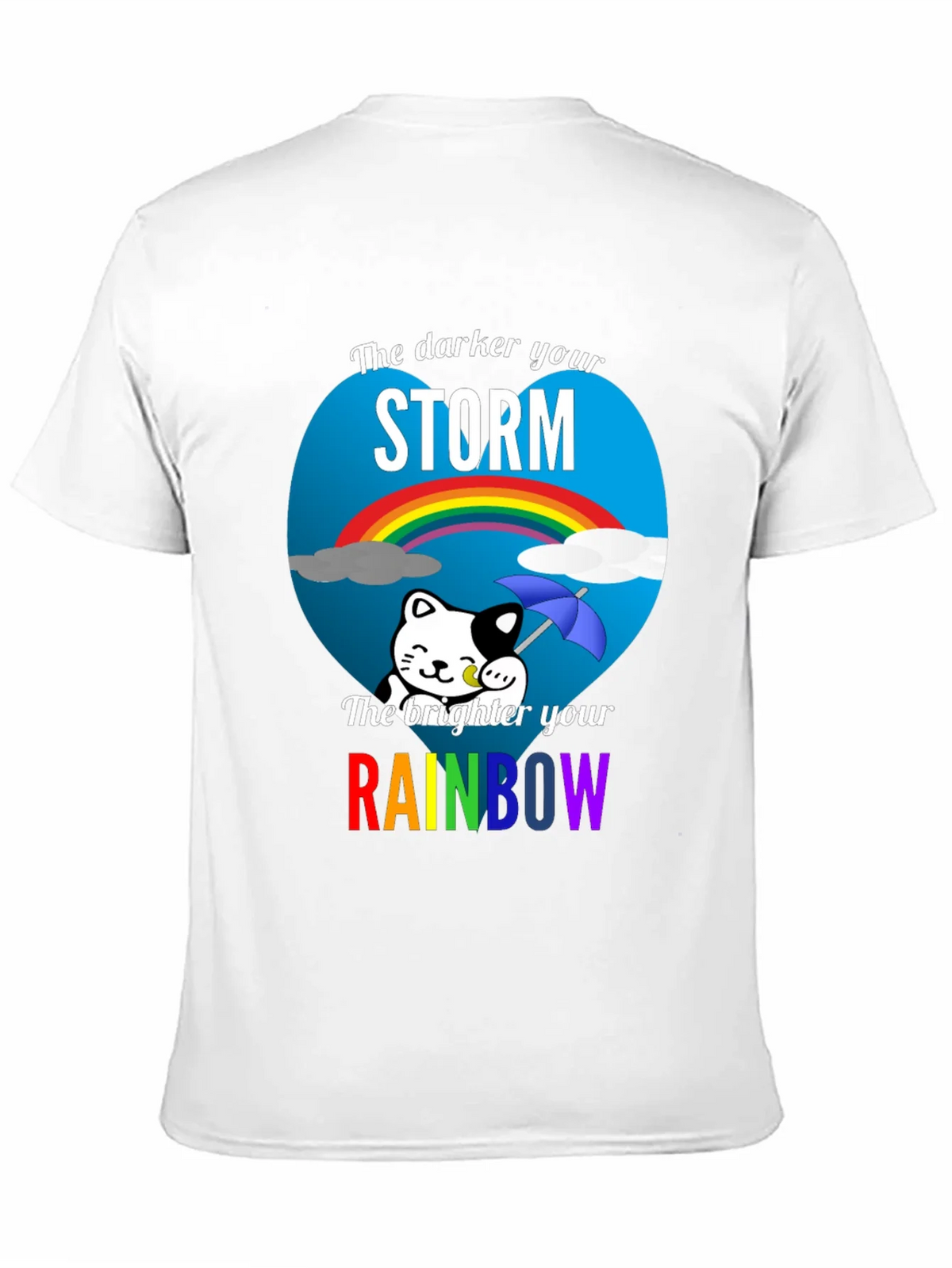 Darker Storm Brighter Rainbow Graphic Tee