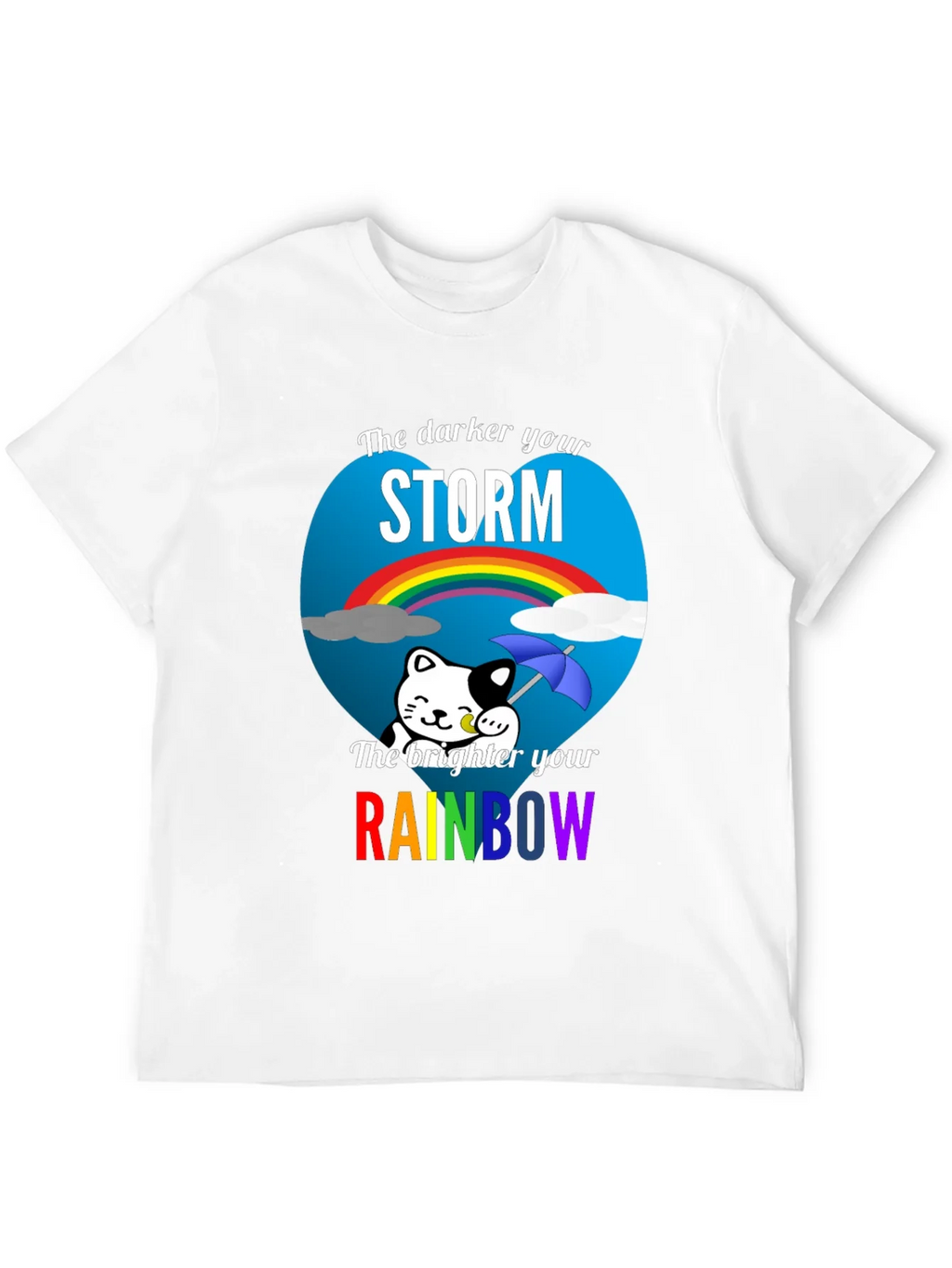 Darker Storm Brighter Rainbow Graphic Tee