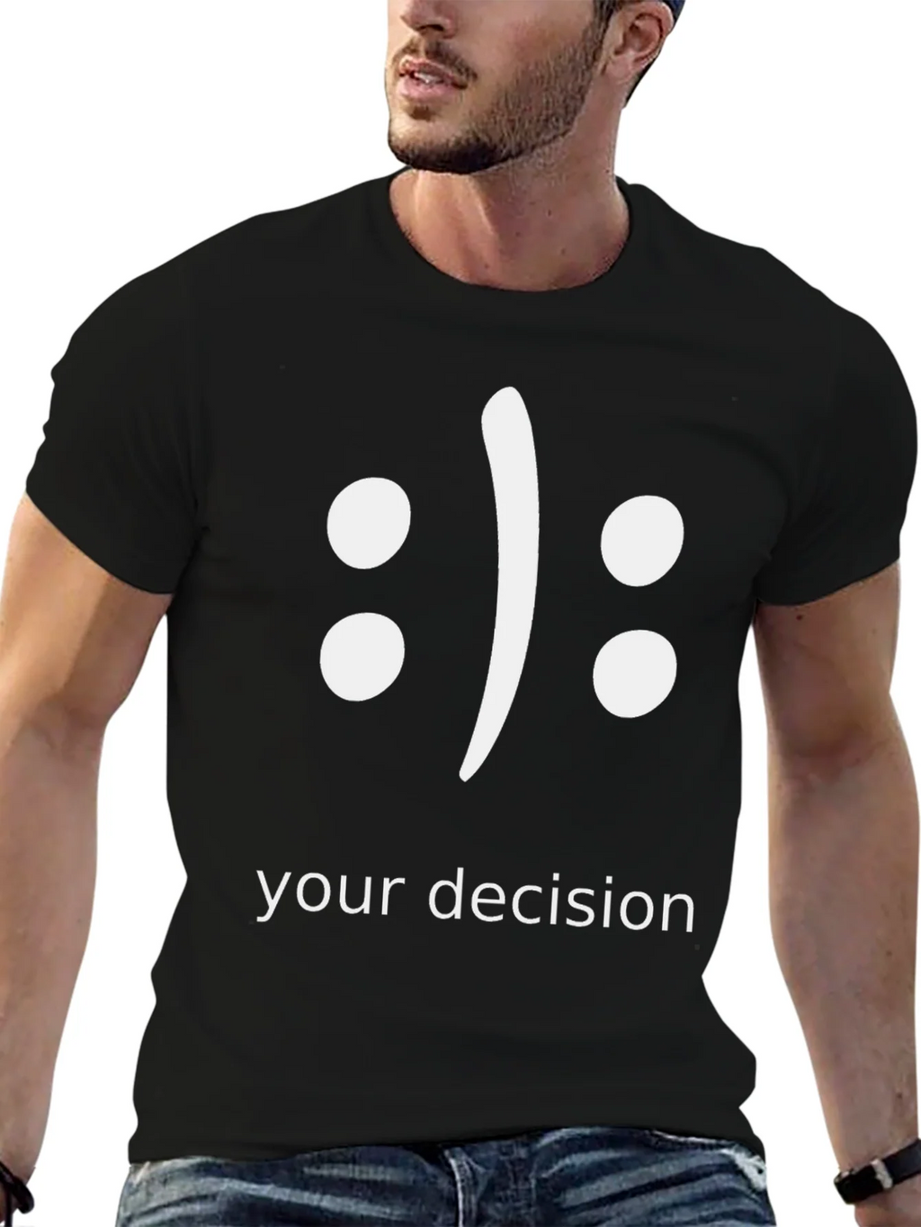 Your Decision T-Shirt - Black Graphic Tee