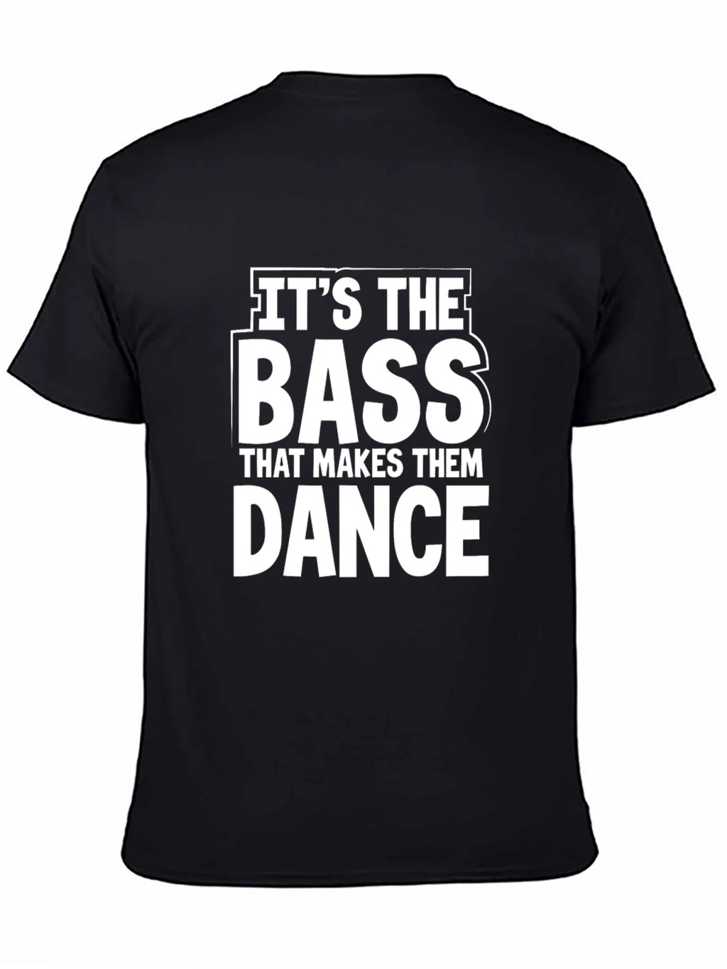 Bass Makes Them Dance Graphic T-Shirt
