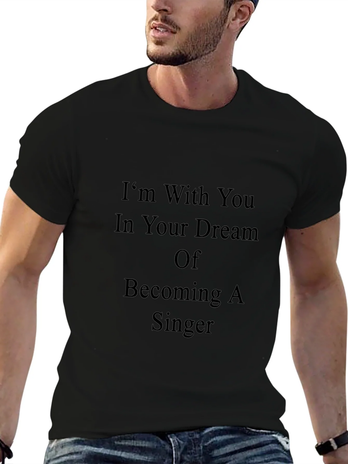 Inspirational Singer Dream T-Shirt - Black