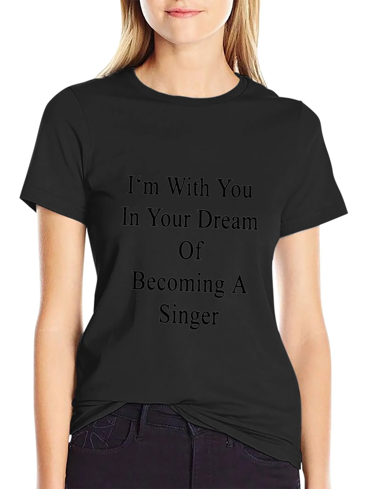 Inspirational Singer Dream T-Shirt - Black