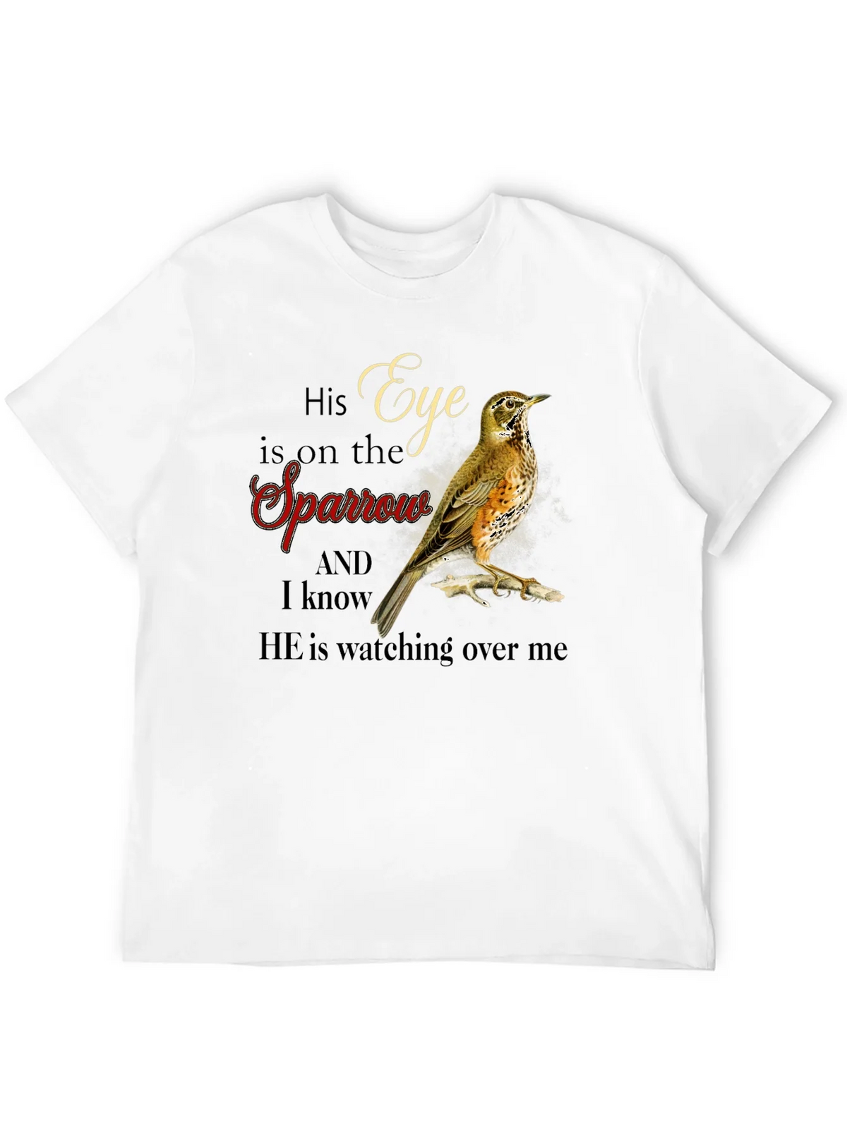 Eye is on the Sparrow Graphic T-Shirt