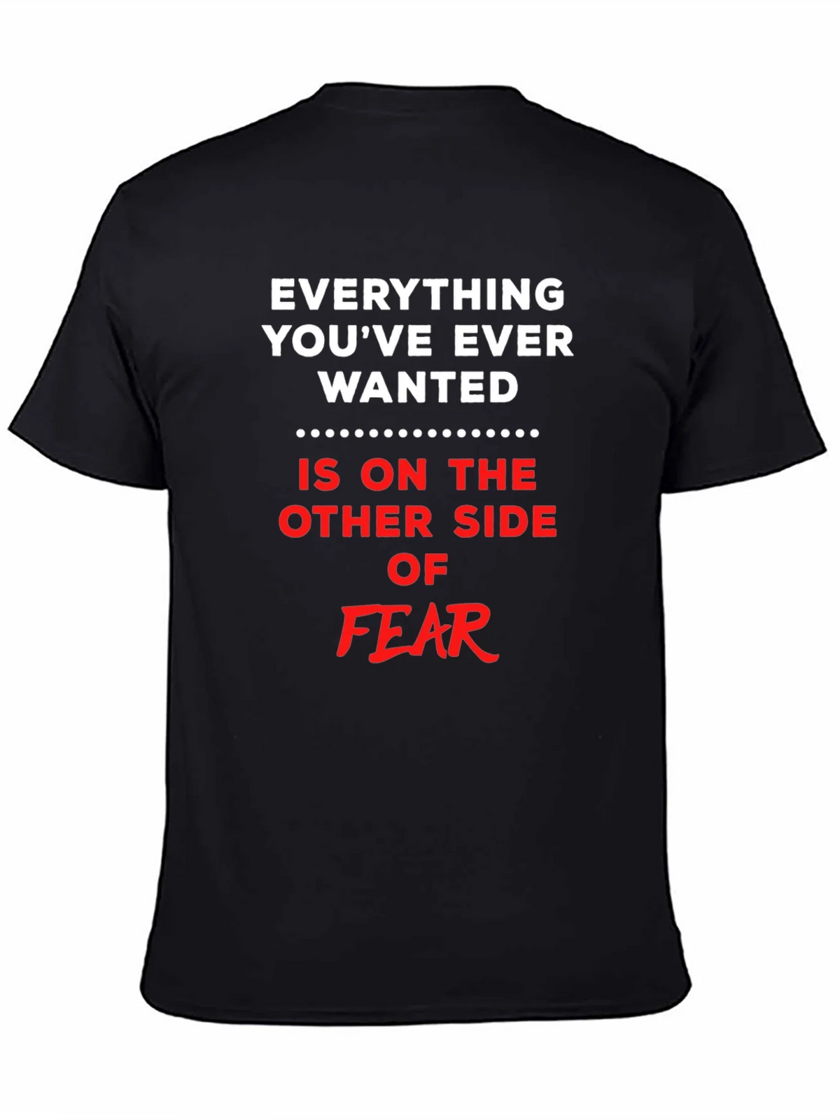 Everything You Want T-Shirt