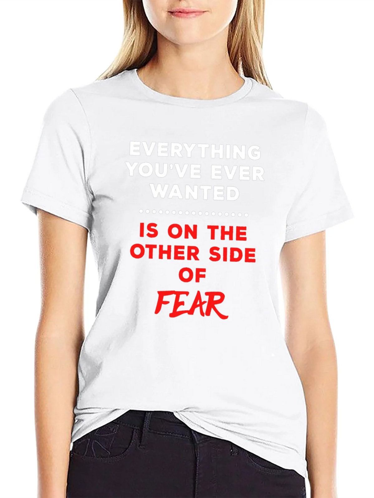 Everything You Want T-Shirt
