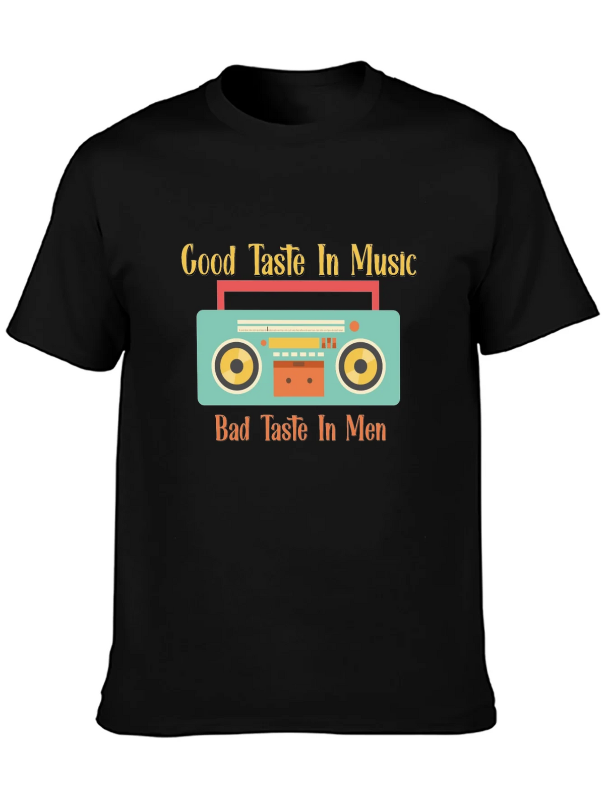 Good Taste Music Bad Taste Men Graphic Tee