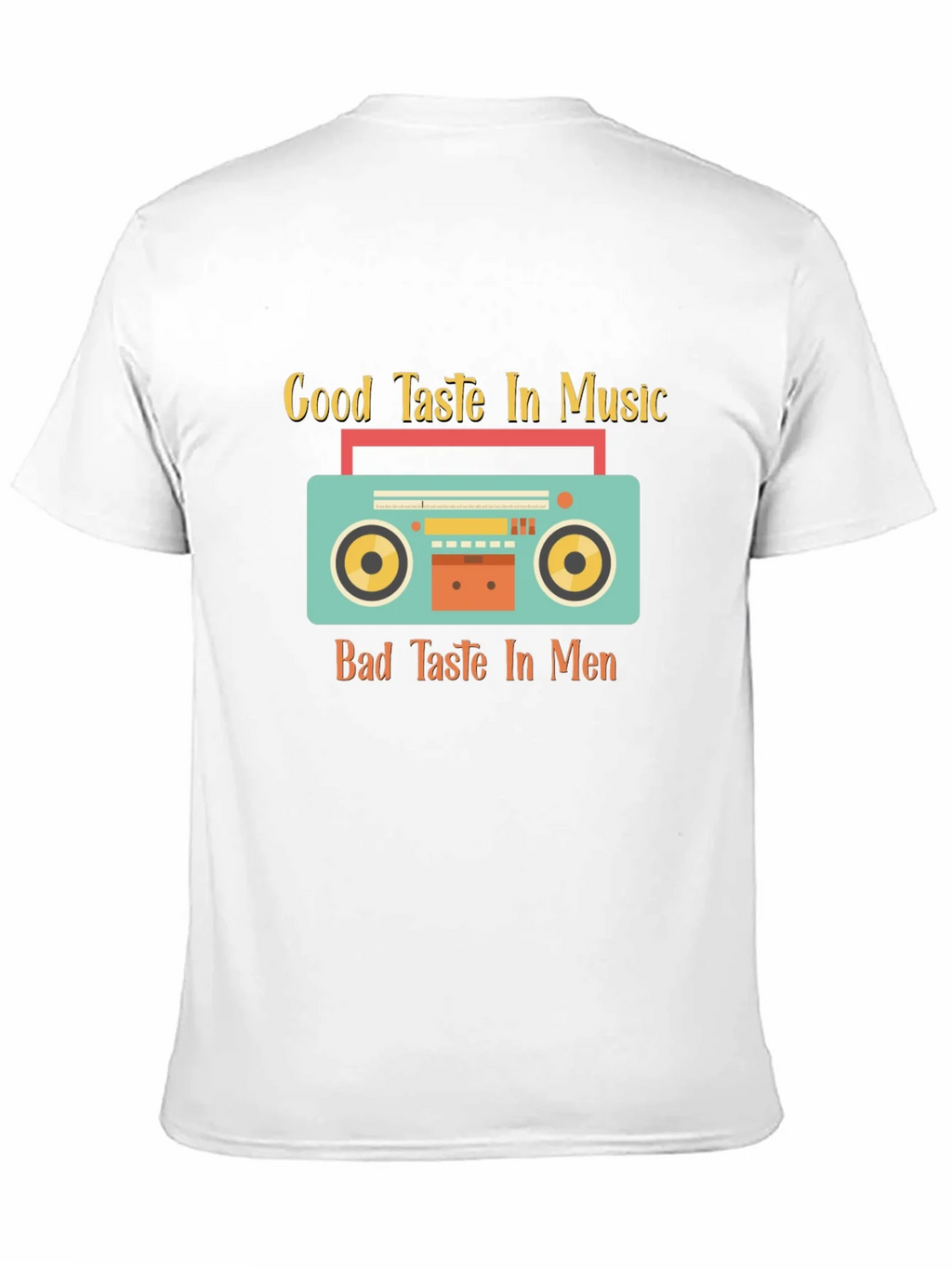 Good Taste Music Bad Taste Men Graphic Tee