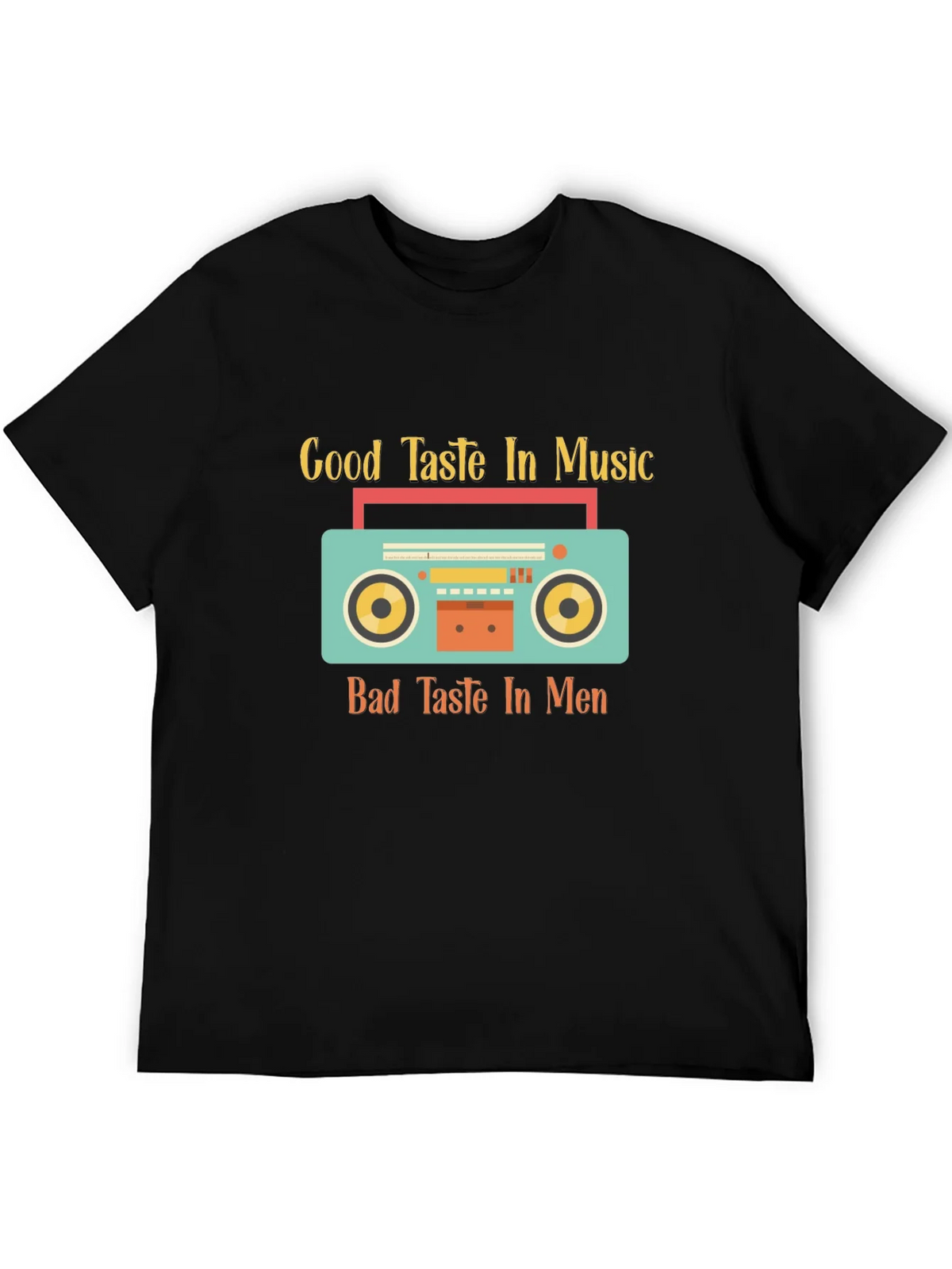 Good Taste Music Bad Taste Men Graphic Tee