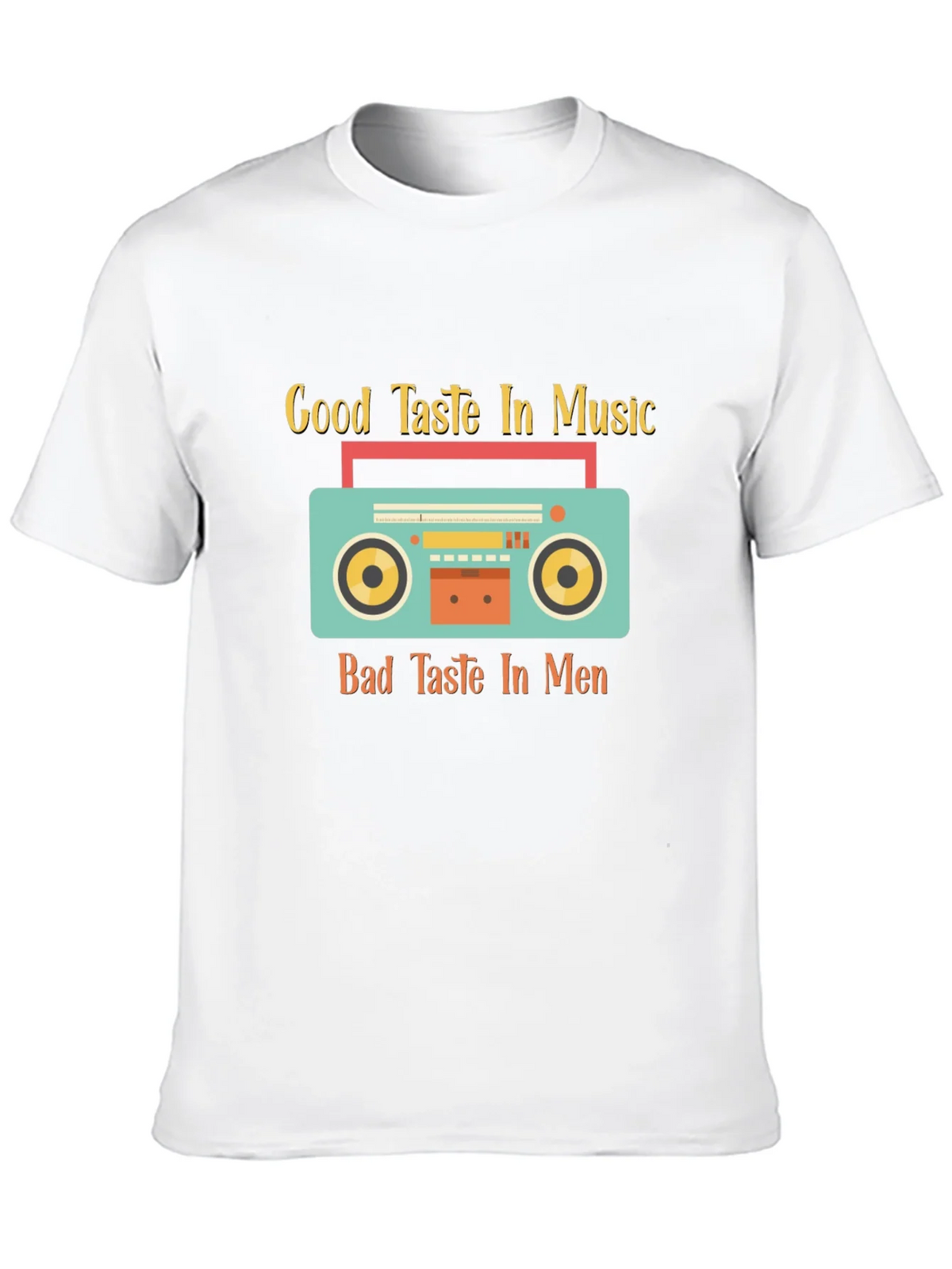 Good Taste Music Bad Taste Men Graphic Tee