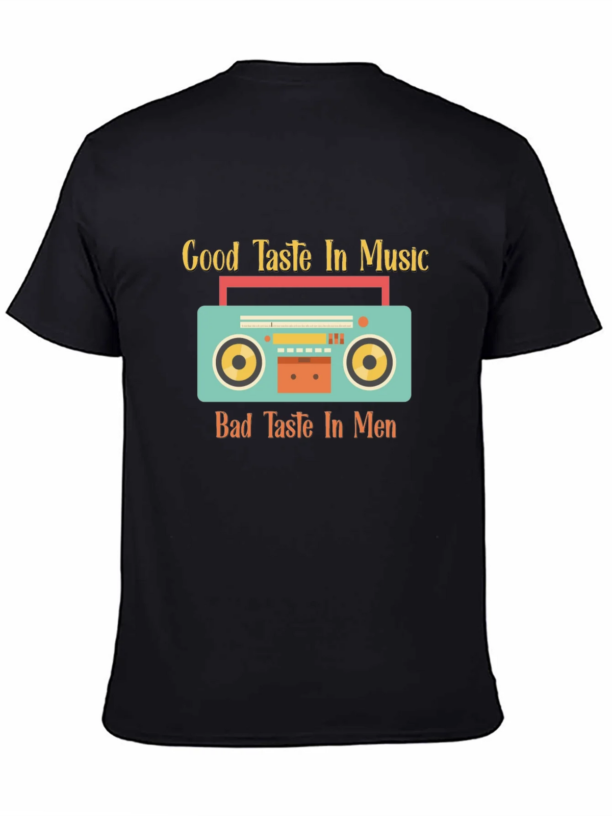Good Taste Music Bad Taste Men Graphic Tee