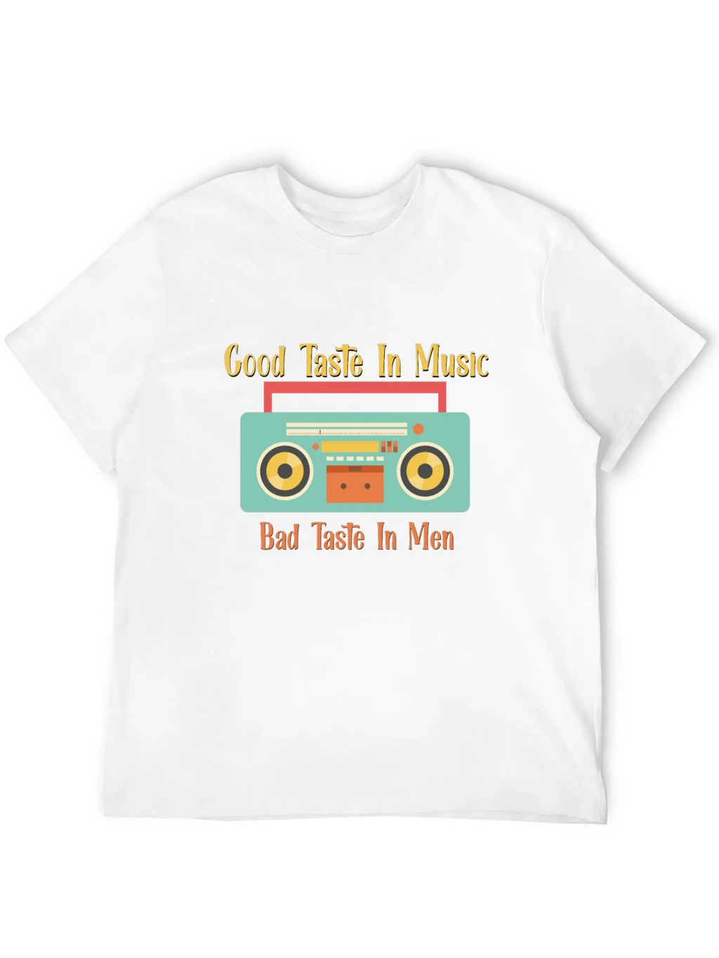 Good Taste Music Bad Taste Men Graphic Tee